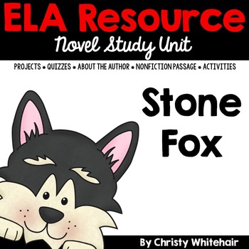 "Stone Fox" Unit Resources & Plans by Christy Whitehair | TpT