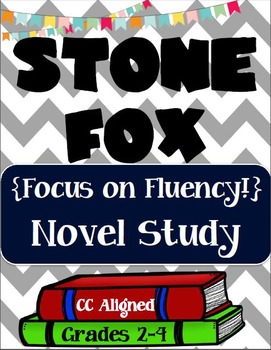 Preview of Stone Fox novel study - Focus on Fluency!