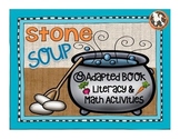 Stone Soup... Adapted Book, Literacy and Math Activities