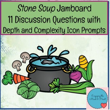 Preview of Stone Soup Jamboard Discussion Questions with Depth and Complexity Icons