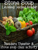 Stone Soup Readers Theater and Leveled reader