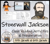 Stonewall Jackson Close Reading Comprehension Activity | 5