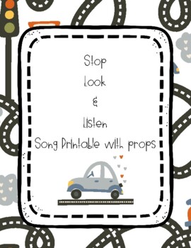 Preview of Stop, Look, & Listen Song to teach Traffic Safety