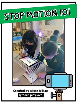 Preview of Stop Motion 101 for Teachers & Students