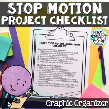 Preview of Stop Motion Animation Project Checklist  - Graphic Organizer
