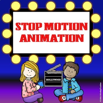 Preview of Stop Motion Animation Project for Beginners - Makerspace for K and 1st Grade