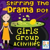 Bully and Relational DRAMA Activities for Girls Groups