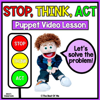 Preview of Stop, Think & Act | Conflict | Problem Solving | Social Emotional Learning |SEL