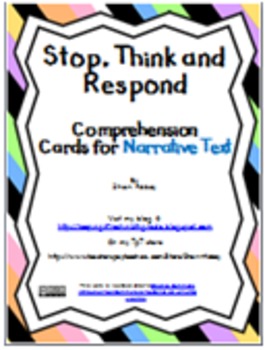 Stop, Think and Respond- Comprehension Cards for Narrative Text by