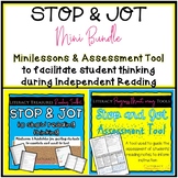 Stop and Jot Mini Bundle-Minilessons & Assessment Tool for