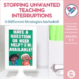 Stopping Unwanted Teaching Interruptions - 3 Different Str
