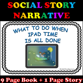 Preview of Stopping iPad or Tablet Social Story Narrative with Visuals (EDITABLE)