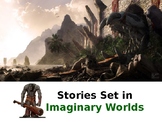 Stories Set In Imaginary Worlds - UNIT OF WORK & POWERPOINT