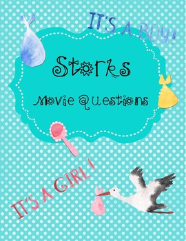 Preview of Storks movie questions ONLY
