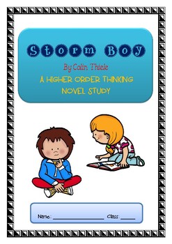 Preview of Storm Boy ~ Colin Thiele ~ Higher Order Thinking NOVEL STUDY
