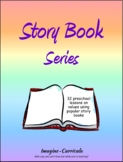 Story Book Series: using popular books to teach values for