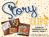 Story Clips: An Interactive Comprehension Activity