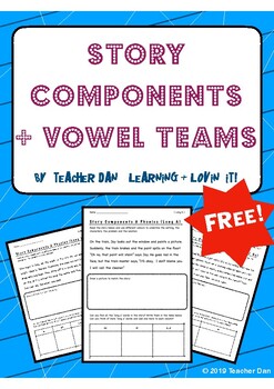 Preview of Story Components & Vowel Teams/Digraphs *FREE*