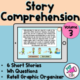 Story Comprehension with WH Questions and Story Retell Org