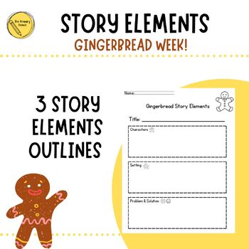 Preview of Story Element Outlines / Gingerbread Theme
