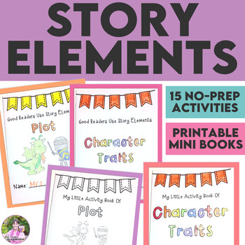 Story Elements Activities for Any Text - Elements of a Short Story ...