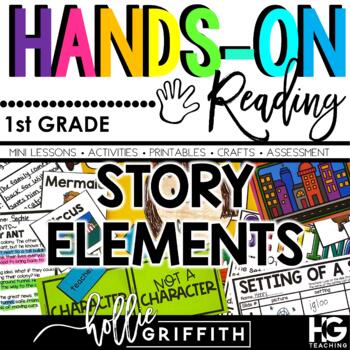 Story Elements 1st Grade Hands on Reading Comprehension by Hollie Griffith