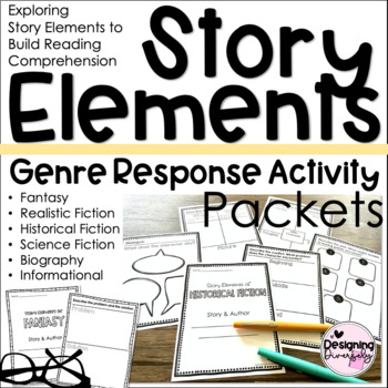 Story Elements Genre Response Activity Packets by Designing Diversely