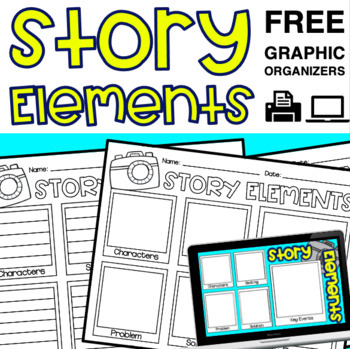 Preview of Story Elements Graphic Organizers FREE | PRINT + DIGITAL (Google Slides)