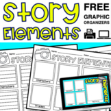 Story Elements Graphic Organizers FREE | PRINT + DIGITAL (