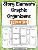 Story Elements Graphic Organizers: FREEBIE!