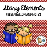Story Elements Presentation and Cloze Notes