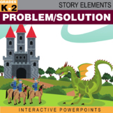 Story Elements: Problem/Solution–Interactive PowerPoint an