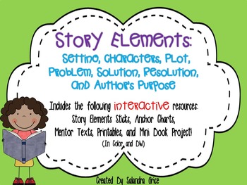 Story Elements- Setting, Characters, Plot, Problem, Solution, and More!