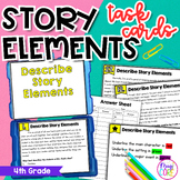 Story Elements Task Cards - 4th Grade Setting Character Ev
