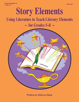 Preview of STORY ELEMENTS:  Grades 5–8