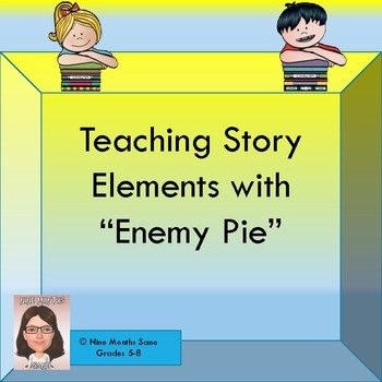 Enemy Pie Story Elements Worksheets Teaching Resources Tpt