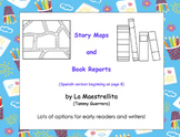 DUAL LANGUAGE: Story Maps and Book Reports/Mapas de cuento