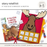 Story Retell Kit: If You Give a Moose a Muffin