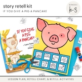 Story Retell Kit: If You Give a Pig a Pancake