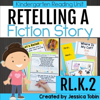 Preview of Story Retelling Graphic Organizers, Lessons, Reading - Kindergarten RL.K.2 Unit