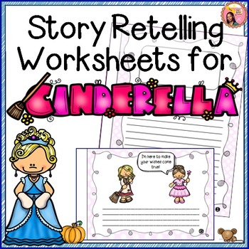 Preview of Cinderella - Story Retelling Worksheets