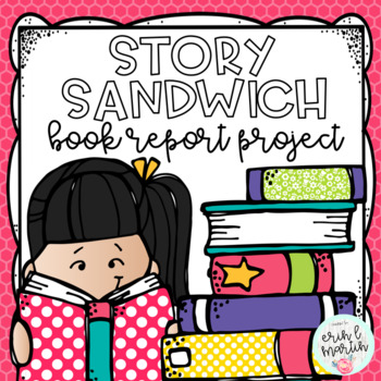 Preview of Story Sandwich Book Report Project