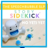 Story Sidekick - No Yeti Yet