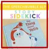 Story Sidekick - The Thing About Yetis