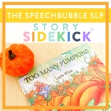 Story Sidekick - Too Many Pumpkins