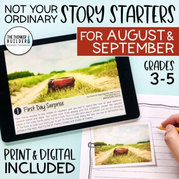 Preview of Writing Prompts for AUGUST, SEPTEMBER {Story Starters} Print & Digital