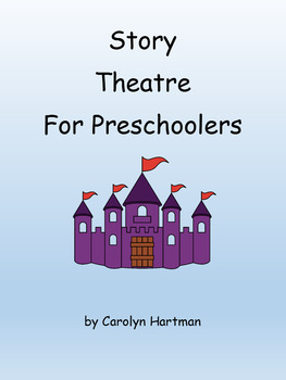 Preview of Story Theatre for Preschoolers