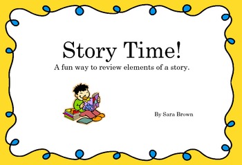 Preview of Story Time! A fun game to review elements of a story.