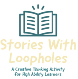 Stories With Loopholes: Vocabulary Practice for Gifted & T