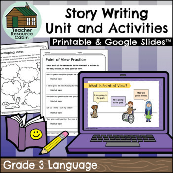 Preview of Grade 3 Story Writing Unit (Printable + Google Slides™)